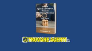 Come Trovare Agenti: La Guida Definitiva per Rivoluzionare la Tua Rete Vendita